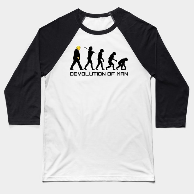 Devolution Of Man Baseball T-Shirt by TrulyMadlyGeekly